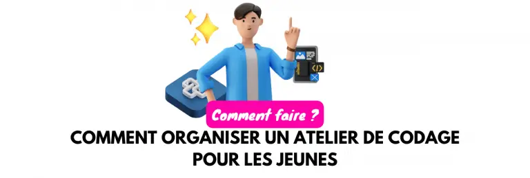 Lire la suite à propos de l’article organiser un atelier de codage pour les jeunes